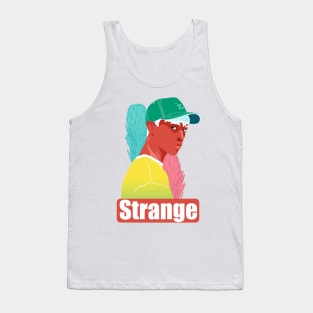 Strange Tank Top